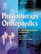 PHYSIOTHERAPY IN ORTHOPAEDICS: A PROBLEM-SOLVING APPROACH 2ND ED Paperback