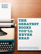 THE GREATEST BOOKS YOU'LL NEVER READ HC