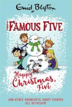 HAPPY CHRISTMAS, FIVE! : AND OTHER WONDERFUL STORIES HC