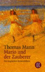 MARIO UND DER ZAUBERER: EIN TRAGISCHES REISEERLEBNIS Paperback