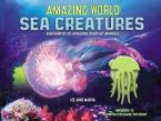 AMAZING WORLD SEA CREATURES : ENCOUNTER 20 AMAZING LIGH-UP-ANIMALS HC