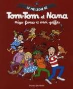LE MEILLEUR DE TOM-TOM ET NANA Paperback