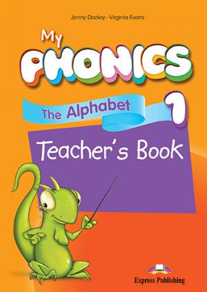 MY PHONICS 1 (+ Cross-platform Application) ALPHABET TEACHER'S BOOK 