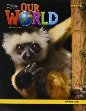 OUR WORLD STARTER Workbook - BRE 2ND ED