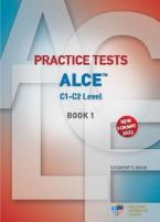 PRACTICE TESTS FOR THE ALCE C1-C2 LEVEL 1 Student's Book NEW FORMAT 2022