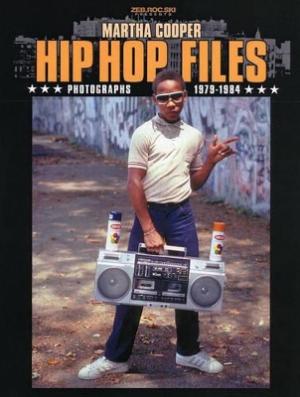Hip Hop Files : Photographs 1979-1984