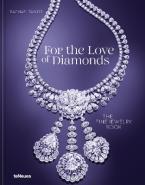 For the Love of Diamonds : The Fine Jewelry Book HC