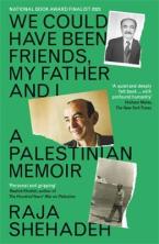 We Could Have Been Friends, My Father and I Paperback