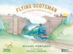 FLYING SCOTSMAN AND THE BEST BIRTHDAY EVER Paperback