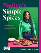 NADIYA’S SIMPLE SPICES : A GUIDE TO THE EIGHT KITCHEN MUST HAVES RECOMMENDED BY THE NATION’S FAVOURI HC