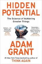 HIDDEN POTENTIAL : THE SCIENCE OF ACHIEVING GREATER THINGS Paperback