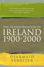 The Transformation Of Ireland 1900-2000 Paperback