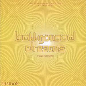 TORGONOVIK, JONATHAN, BOLLYWOOD DREAMS, AN EXPLORATION OF THE MOTION PICTURE INDUSTRY AND ITS CULTUR Paperback