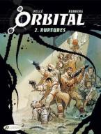 Orbital Vol. 2: Ruptures