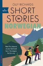 Short Stories in Norwegian for Beginners : Read for pleasure at your level, expand your vocabulary a