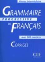 GRAMMAIRE PROGRESSIVE FRANCAIS INTERMEDIAIRE CORRIGES (+500 EXERCISES, ANCIENNE EDITION) @