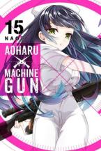 AOHARU X MACHINEGUN GN VOL 15 Paperback