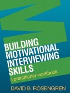 BUILDING MOTIVATIONAL INTERVIEWING SKILLS Paperback