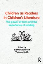 Children as Readers in Children's Literature : The power of texts and the importance of reading