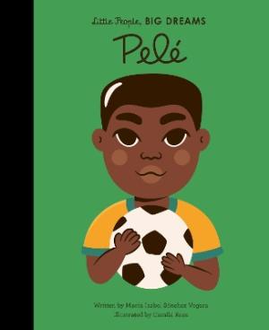 LITTLE PEOPLE,BIG DREAMS : PELE HC