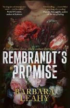 REMBRANDT'S PROMISE : 'A BELIEVABLE, ELEGANT AND ATMOSPHERIC NOVEL - JUST BEAUTIFUL' - NUALA O'CONNO Paperback