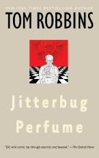 Jitterbug Perfume : A Novel