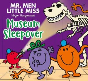 MR. MEN LITTLE MISS: MUSEUM SLEEPOVER Paperback