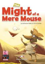 SHORT TALES 4 THE MIGHT OF A MERE MOUSE (+ DIGIBOOKS APP)