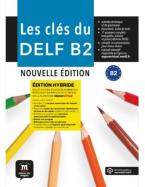 LES CLES DU DELF B2 METHODE EDITION HYBRIDE N/E