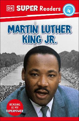 DK SUPER READERS LEVEL 4 MARTIN LUTHER KING, JR Paperback