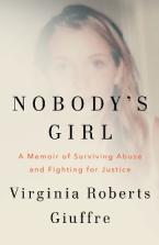 Nobody's Girl : A Memoir of Surviving Abuse and Fighting for Justice HC