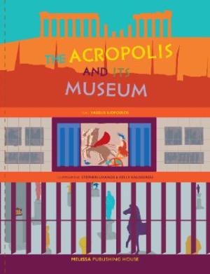 The Acropolis and its Museum  