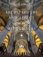 ARCHITECTURE AND AFFECT IN THE MIDDLE AGES