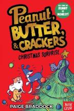 CHRISTMAS SURPRISE : A PEANUT, BUTTER & CRACKERS STORY