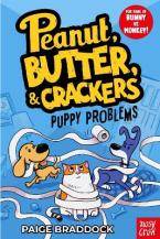 PUPPY PROBLEMS : A PEANUT, BUTTER & CRACKERS STORY Paperback