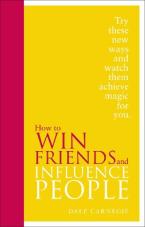 HOW TO WIN FRIENDS & INFLUENCE PEOPLE : SPECIAL EDITION HC