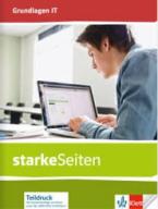 STARKE SEITEN GRUNDLAGEN IT KLASSE 5-10