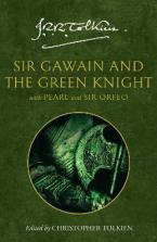 J. R. R. TOLKIEN : SIR GAWAIN AND THE GREEN KNIGHT : WITH PEARL AND SIR ORFEO