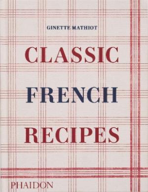CLASSIC FRENCH RECIPES HC
