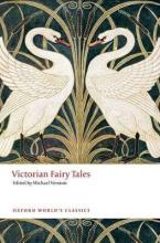 OXFORD WORLD CLASSICS: VICTORIAN FAIRY TALES Paperback