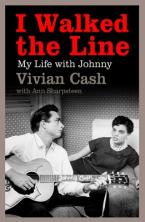 I WALKED THE LINE: MY LIFE WITH JOHNNY Paperback B FORMAT