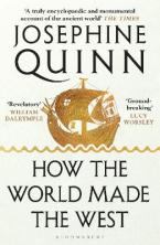 HOW THE WORLD MADE THE WEST Paperback