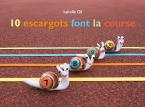 10 ESCARGOTS FONT LA COURSE HC