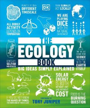 DK BIG IDEAS SIMPLY EXPLAINED: THE ECOLOGY BOOK HC