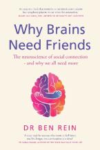 WHY BRAINS NEED FRIENDS Paperback