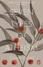 PENGUIN ORANGE SPINES : SEVEN TYPES OF ATHEISM Paperback