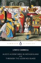 ALICE'S ADVENTURES IN WONDERLAND AND THROUGH THE LOOKING GLASS Paperback