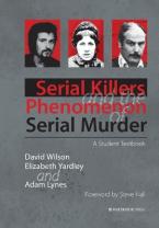 SERIAL KILLERS AND THE PHENOMENON OF SERIAL MURDER Paperback